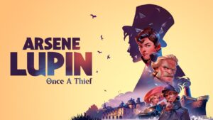 Jogo de aventura e puzzles, Arsene Lupin: Once a Thief chega no final de 2024