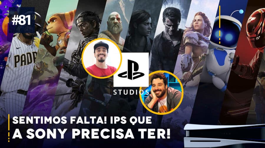 The Cast of Us #81 - Novas IPs que a Sony poderia ter