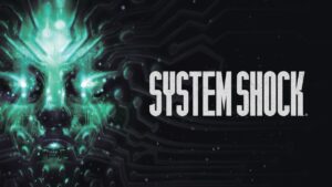 Mídia física de System Shock chegará ao Brasil no dia 21 de maio