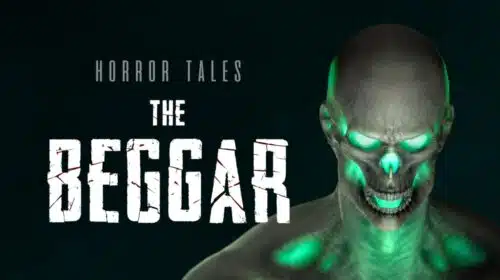 Horror Tales: The Beggar: vale a pena?
