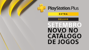 [Oficial] Sony revela PS Plus Extra e Deluxe de setembro de 2026