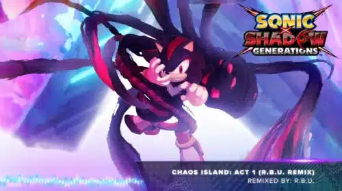 Faixa remixada de fase de Shadow em Sonic x Shadow Generations é 