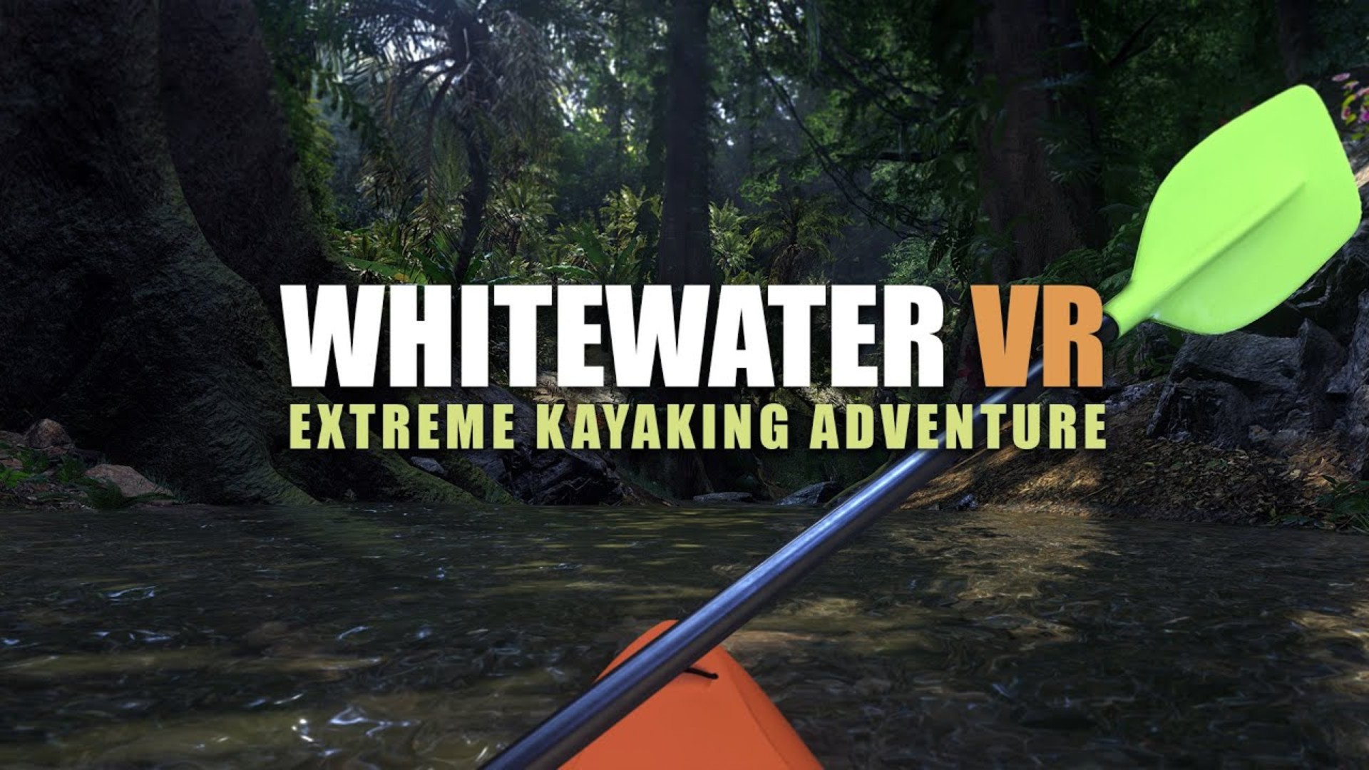 Whitewater VR: Extreme Kayaking Adventure