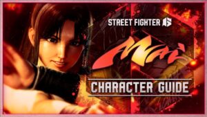 Capcom detalha gameplay de Mai em Street Fighter 6; veja o guia