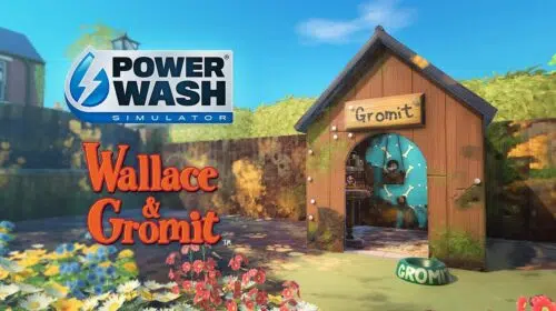 Mais crossovers! PowerWash Simulator terá colaboração com Wallace e Gromit