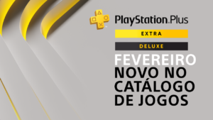 [Oficial] Sony revela jogos do PS Plus Extra e Deluxe de fevereiro de 2026