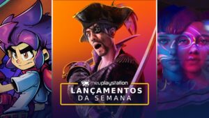 Confira os lançamentos da semana (18/02 a 21/02) para PS4 e PS5