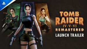 Tomb Raider IV-VI Remastered: trailer de lançamento destaca Lara e melhorias