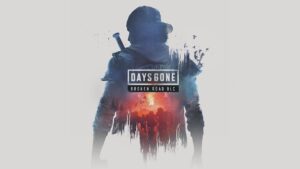 DLC de Days Gone já pode ser adicionado à Lista de Desejos da Steam