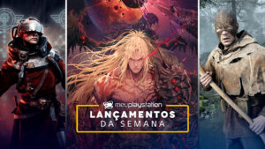 Confira os lançamentos da semana (25/03 a 28/03) para PS4 e PS5