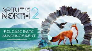 Aguardada sequência, Spirit of the North 2 chegará em 8 de maio ao PS5