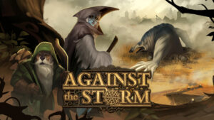 Against the Storm, jogo de construção de cidades, será lançado no fim de junho