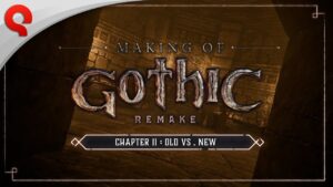 Velho x Novo: Making Of mostra detalhes do remake de Gothic