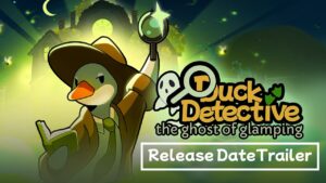 Duck Detective: The Ghost of Glamping chega no fim de maio