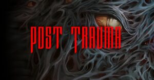 Post Trauma: vale a pena?