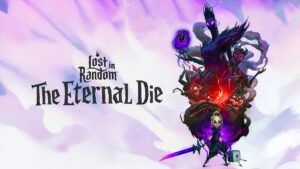 Lost in Random: The Eternal Die tem data revelada para 17 de junho