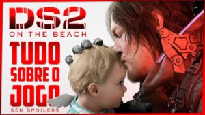 Vídeo resume o que você precisa saber sobre Death Stranding 2