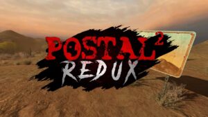 POSTAL 2 Redux é anunciado e campanha está online no Kickstarter