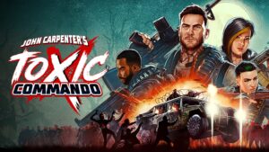 John Carpenter’s Toxic Commando: vale a pena?