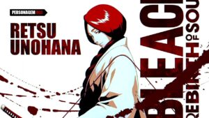 BLEACH Rebirth of Souls recebe Retsu Unohana; veja trailer