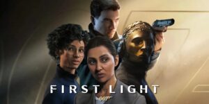 007: First Light aposta nos personagens como diferencial