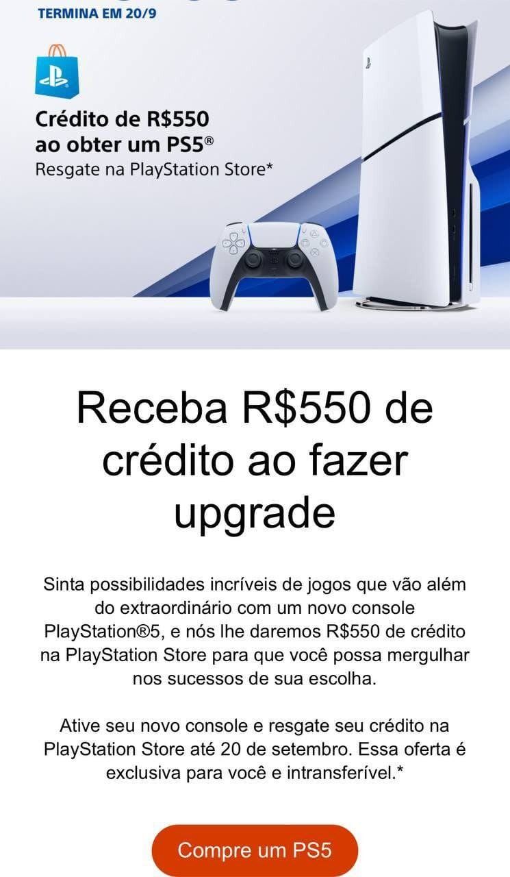 Sony dá R$ 550 em crédito na PS Store para quem migrar para o PS5 1 EMAIL PS5 550