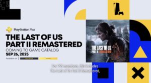The Last of Us Part II e Remastered já estão disponíveis no PS Plus