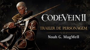 Code Vein II apresenta novo personagem em belo trailer