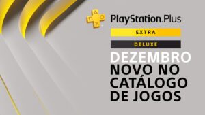 Oficial: Sony revela jogos do PS Plus Extra e Deluxe de dezembro de 2025