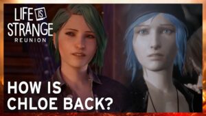 Trailer explica volta de Chloe em Life is Strange: Reunion