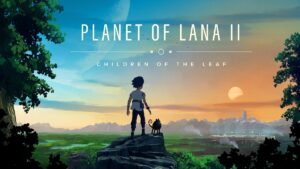 Planet of Lana 2: Children of the Leaf tem data confirmada para março no PlayStation