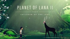 Planet of Lana II: Children of the Leaf ganha demo na PS Store; baixe agora!