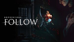 Terror em primeira pessoa, BrokenLore: FOLLOW chega no início de junho