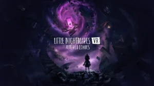 Little Nightmares VR: Altered Echoes chega em abril ao PS VR2