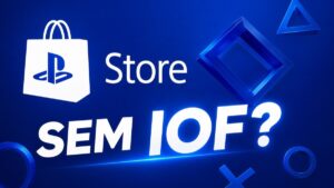 PS Store do Brasil não está mais cobrando IOF em suas transações