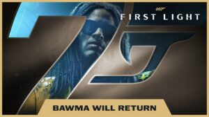 Bawma voltou! 007 First Light terá expansão de história; veja trailer