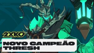 Qual o valor de uma alma? Thresh é anunciado para 2XKO