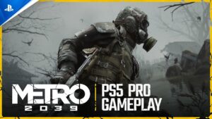 Metro 2039 ganha gameplay espetacular no PS5 Pro