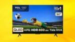 Smart TV QLED de 50″ da TCL tem desconto e cupom na Shopee