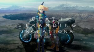 Death Stranding Isolations ganha primeiro teaser e revela novo roteirista