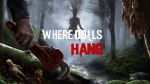 Where Dolls Hang é um novo survival horror inspirado em Silent Hill